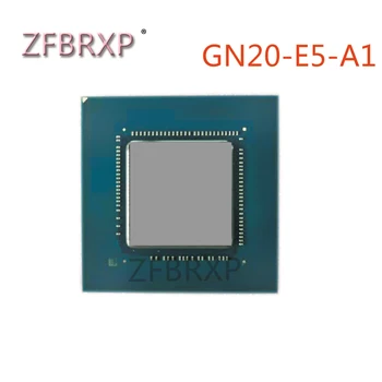 100% Uued Originaal CPU Kiip GN20-E5-A1 BGA Kiibistik