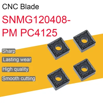 10TK SNMG120408-PM PC4125 Lisab Kõrge Kvaliteedi SNMG 120408 Tera CNC Treipingi Vahend Cutting Machine Accessories